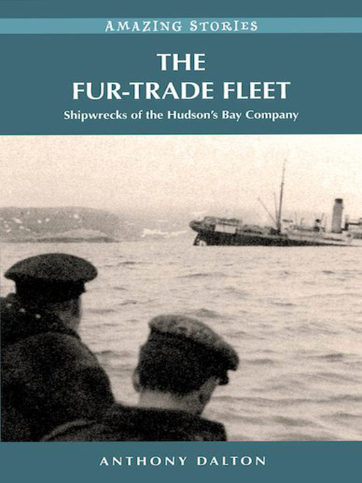 Title details for The Fur-Trade Fleet by Anthony Dalton - Available